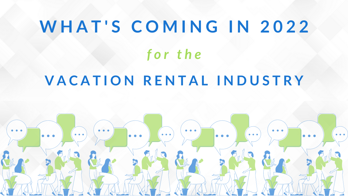 2022 for the Vacation Rental Industry